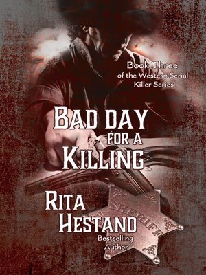 cover image of Bad Day for a Killing (Book Three of the Western Serial Killer Series)